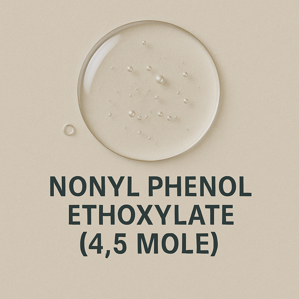 Nonyl Phenol Ethoxylate (4.5 Mole) – Powerful Non-Ionic Surfactant for Industrial & Cleaning Applications