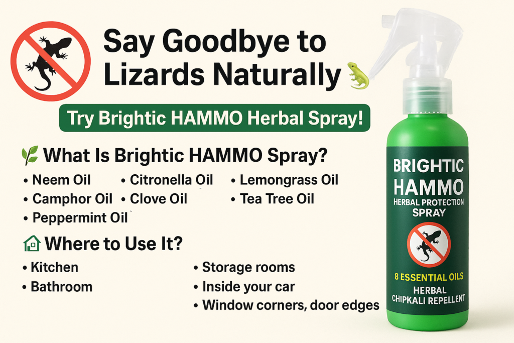 chipkali spray, herbal lizard repellent, safe lizard spray, chipkali bhagane ka spray, non toxic chipkali killer, chipkali solution, Brightic HAMMO