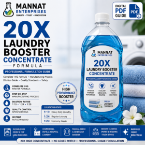 Laundry Booster Formula, Laundry Booster Concentrate, 20X Laundry Booster, 20X Laundry Booster Concentrate, Laundry Performance Booster, Laundry Detergent Booster, Laundry Additive Formula, Laundry Booster Manufacturing Formula, Laundry Booster Making Formula, Professional Laundry Booster, Commercial Laundry Booster, Heavy Duty Laundry Booster, Fabric Brightness Booster, Grease Removal Booster, Oil Removal Booster, Laundry Cleaning Booster, Washing Machine Booster, Front Load Laundry Booster, Top Load Laundry Booster, Commercial Laundry Formula, Hotel Laundry Formula, Hospital Laundry Formula, Laundry Chemical Formula, Laundry Booster PDF, Chemical Formula PDF, Concentrate Formulation, Manufacturing Formula, Private Label Formula, Digital Formula Download, Professional Formula PDF, Mannat Enterprises