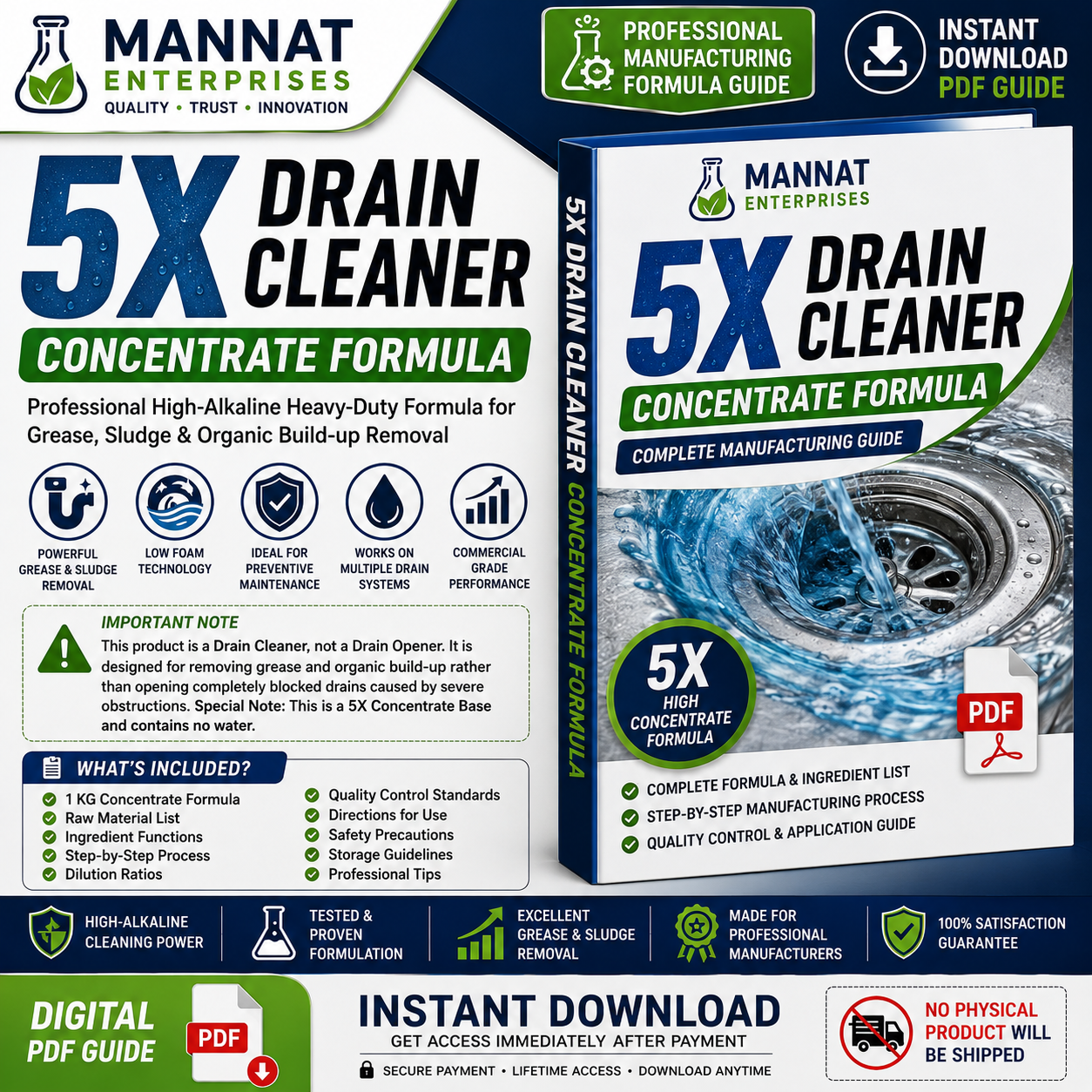 Drain Cleaner Formula, Drain Cleaner Concentrate, 5X Drain Cleaner, Heavy Duty Drain Cleaner, Pipe Cleaner Formula, Drain Maintenance Formula, Kitchen Drain Cleaner, Bathroom Drain Cleaner, Grease Trap Cleaner, Grease Remover Formula, Organic Sludge Cleaner, Floor Drain Cleaner, Wash Basin Cleaner, Wastewater Pipe Cleaner, Commercial Drain Cleaner, Industrial Cleaning Formula, Chemical Formula PDF, Cleaning Chemical Formula, Concentrate Formulation, Manufacturing Formula, Private Label Formula, Chemical Manufacturing Guide, Digital Formula Download, Instant PDF Download, Professional Cleaning Formula, Commercial Cleaning Chemicals, Drain Care Formula, Professional Formula PDF, Technical Formulation Guide, Mannat Enterprises